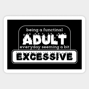 Adulting meme [white] Magnet